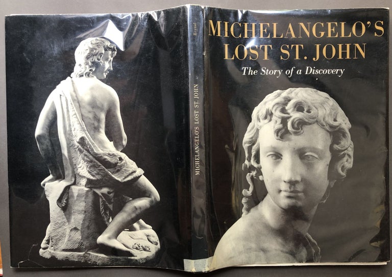 Item #H17030 Michelangelo's Lost St. John: The Story of a Discovery. Fernanda de' Maffei, pref Henry A. La Farge.