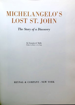 Michelangelo's Lost St. John: The Story of a Discovery