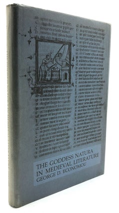 Item #H17097 The Goddess Natura in Medieval Literature - inscribed. George D. Economou