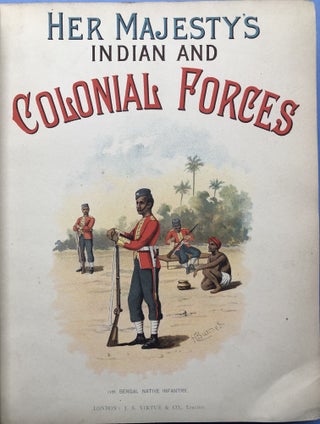 Her Majesty's Army: Indian and Colonial Forces