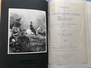 Geschichte der Brandenburg-Preussischen Reiterei von den Zeiten des Grossen Kurfürsten bis zur Gegenwart, 2 volumes