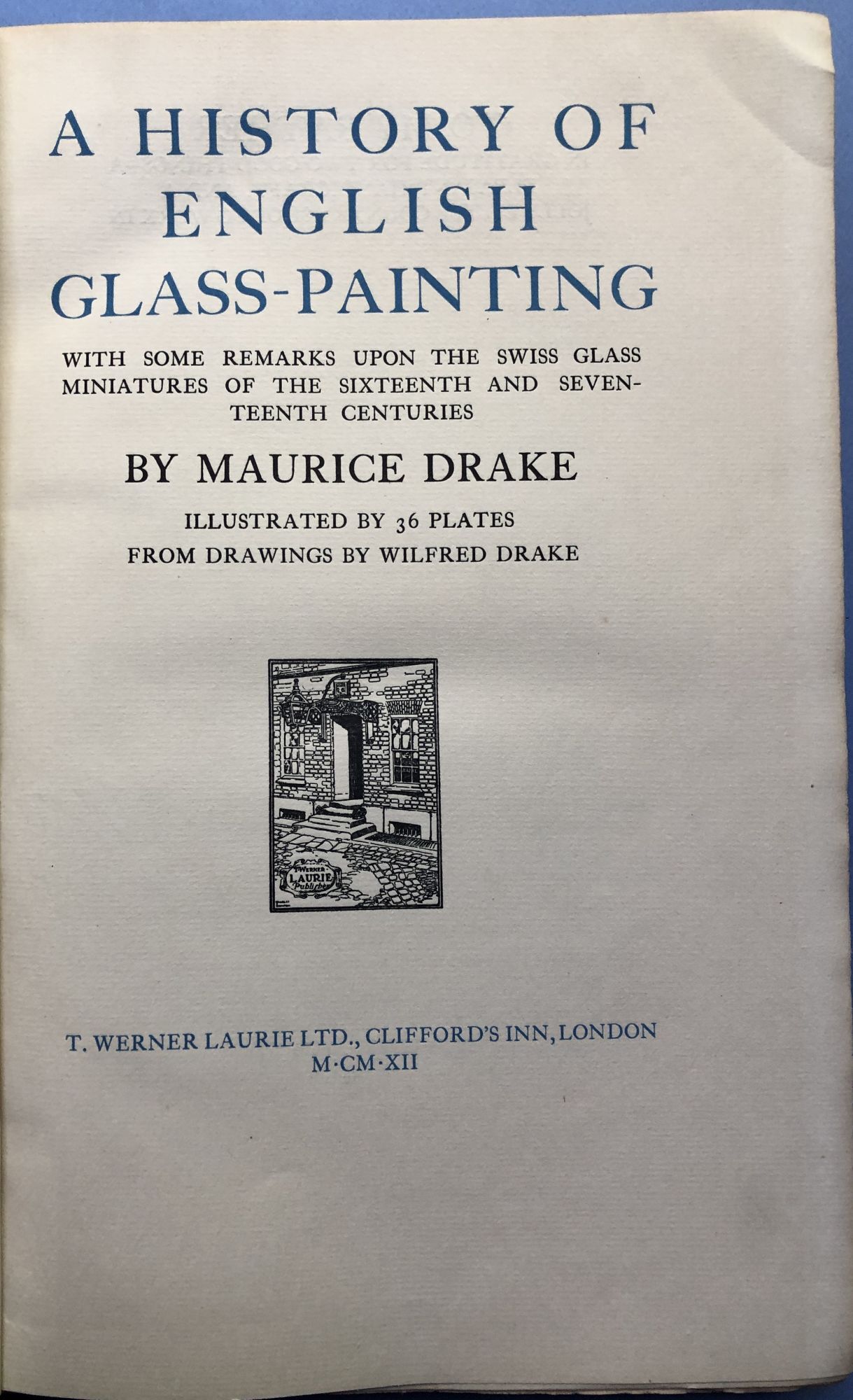 その他 A History of English Glass-Painting A History of English Glass-Painting, With Some Remarks Upon the