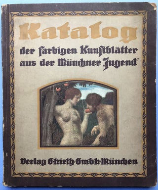 Item #H17293 Katalog der farbigen Kunstblätter aus der Münchner "Jugend" -m Ausgewahlt aus den...