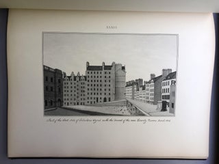Edinburgh In The Olden Time: Displayed In A Series Of Sixty-Three Original Views Between The Years 1717 and 1828...