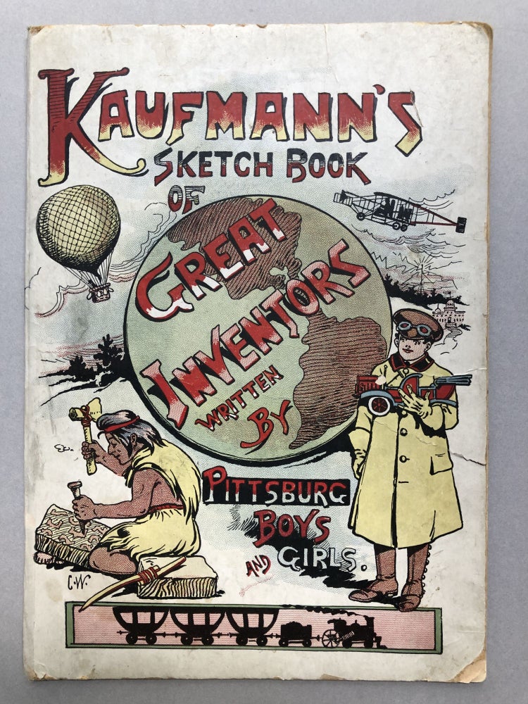 Item #H17424 Kaufmann's Sketch Book of Great Inventors written by Pittsburg Boys and Girls. Pittsburgh Kaufmann's Department Store.