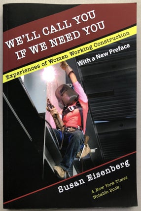 Item #H17444 We'll Call You if We Need You - inscribed copy. Susan Eisenberg