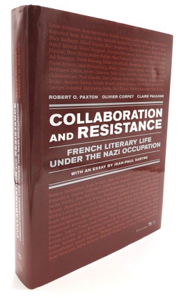 Item #H17528 Collaboration and Resistance: French Literary Life Under the Nazi Occupation. Robert...