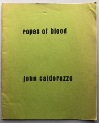 Item #H17589 Ropes of Blood. John Calderazzo