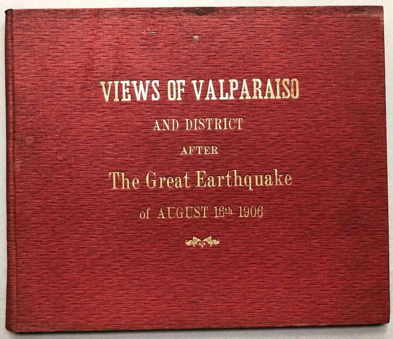 Item #H17704 Views of Valparaiso and district after the great earthquake of August 16th 1906. Chile.