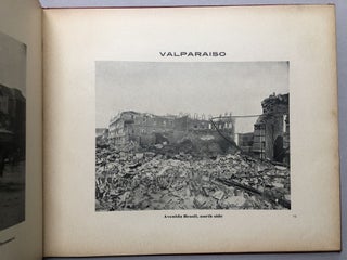 Views of Valparaiso and district after the great earthquake of August 16th 1906
