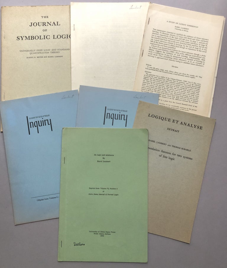 Item #H17764 Group of 7 offprints of articles on philosophy from the collection of Wilfrid Sellars: On Logic and Existence (1965), A Translation Theorem for Two Systems of Free Logic (with Thomas Scharle, 1967), Quantification and Existence (1963), Some Remarks on Singular Terms (1963), A Study of Latent Inference (1960), Existential Import Revisited (1963), Universally Free Logic and Standard Quantification Theory (with Robert K. Meyer, 1968). Karel Lambert.