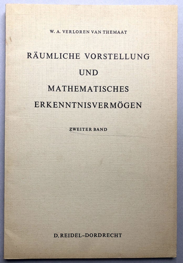 Item #H17809 Räumliche Vorstellung und mathematisches Erkenntnisvermögen, Zweiter Band. W. A. Verloren Van Themaat.