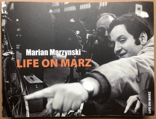 Item #H17816 Life on Marz. Marian Marzynski
