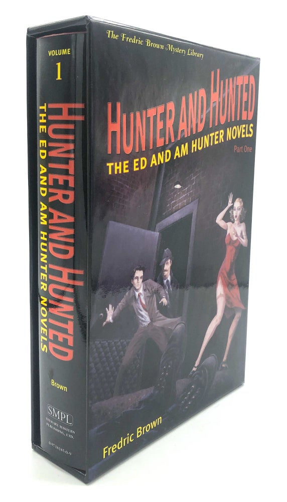 Item #H17846 Hunter and Hunted: The Ed and Am Hunter Novels - limited edition with bonus CD! Fredric Brown.