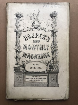 Item #H17901 Harper's New Monthly Magazine, June 1872. Charles Nordhoff Anne Thackeray Ritchie