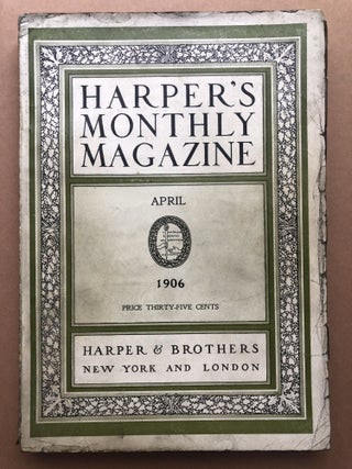 Item #H17934 Harper's Monthly Magazine, April 1906. Elizabeth Shippen Green Warwick Deeping,...