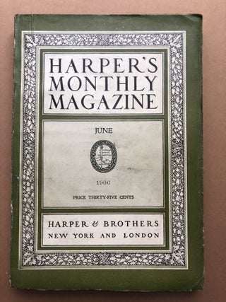 Item #H17937 Harper's Monthly Magazine, June 1906. Arthur Davison Ficke Margaret Deland, Laurence...