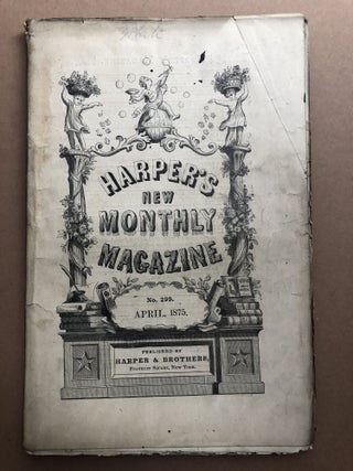 Item #H17966 Harper's New Monthly Magazine, April 1875. Charles Rau James Parton, Harriet Spofford