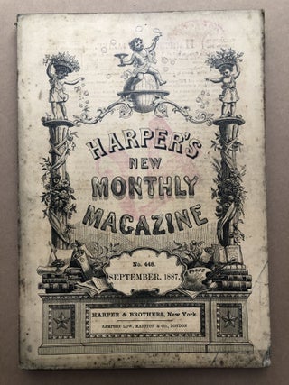 Item #H17972 Harper's New Monthly Magazine, September 1887. Kathleen O'Meara Rebecca Harding Davis
