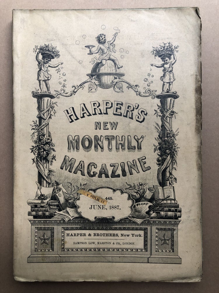 Item #H17978 Harper's New Monthly Magazine, June 1887. Kathleen O'Meara R. R. Bowker, John Mason Brown.