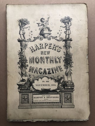 Item #H18000 Harper's New Monthly Magazine, November 1885. "H. H." Lucy Lillie, Helen Hunt Jackson