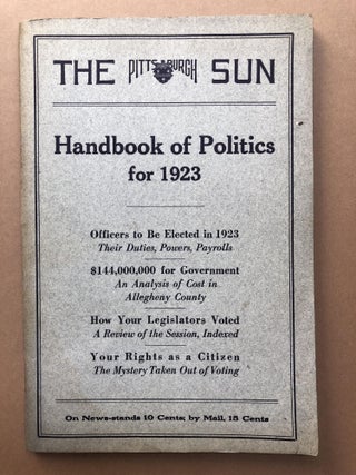 Item #H18033 The Pittsburgh Sun Handbook of Politics for 1923