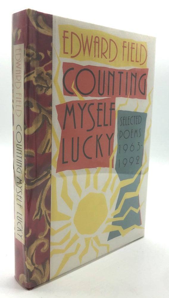 Item #H18094 Counting Myself Lucky: Selected Poems, 1963-1992 -- one of 26 lettered signed copies. Edward Field.