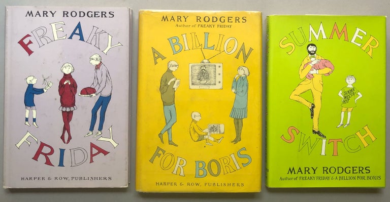 Item #H18099 Freaky Friday Trilogy: Freaky Friday, A Billion for Boris, Summer Switch - one signed. Mary Rodgers.