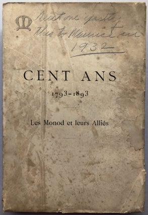 Item #H18271 Cent Ans 1793-1893, Descendance au 18 Janvier 1893 de Jean Monod & Louise de...