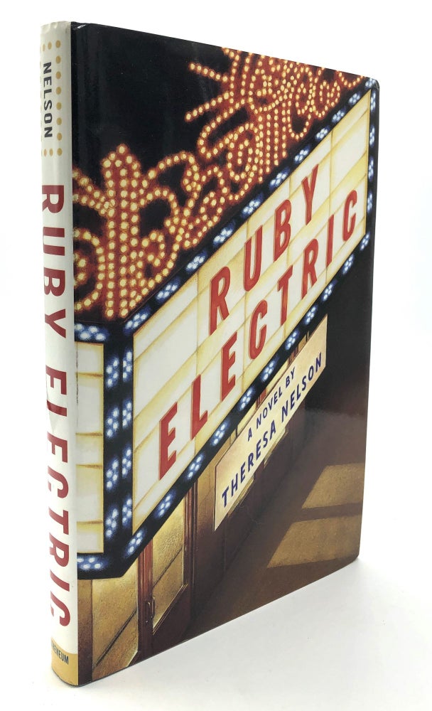 Item #H18276 Ruby Electric, inscribed, William Goldman's copy (young adult novel about Hollywood). Theresa Nelson.