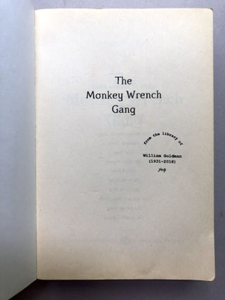 The Monkey Wrench Gang -- William Goldman's copy with his marks