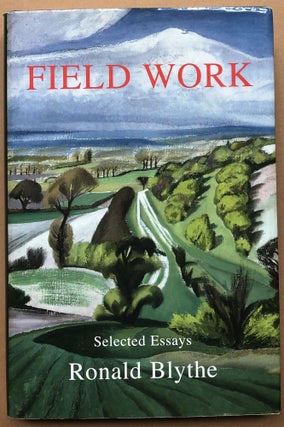 Item #H18299 Field Work, Selected Essays. Ronald Blythe