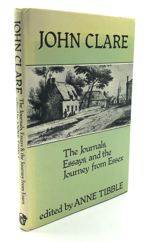 Item #H18311 The Journals, Essays, and the Journey from Essex. John Clare, ed. Anne Tibble.