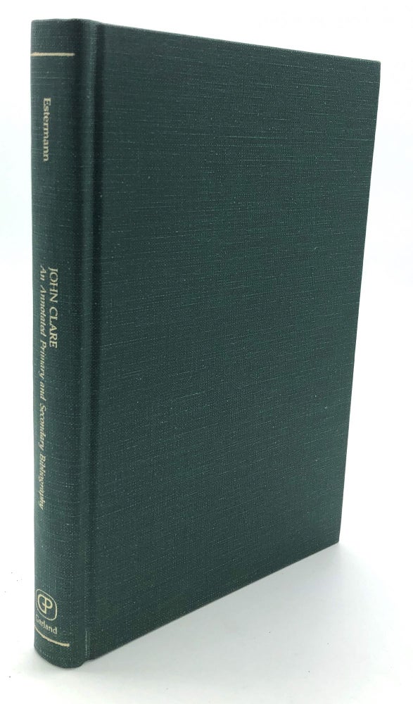 Item #H18384 John Clare, an Annotated Primary and Secondary Bibliography. Barbara Estermann.
