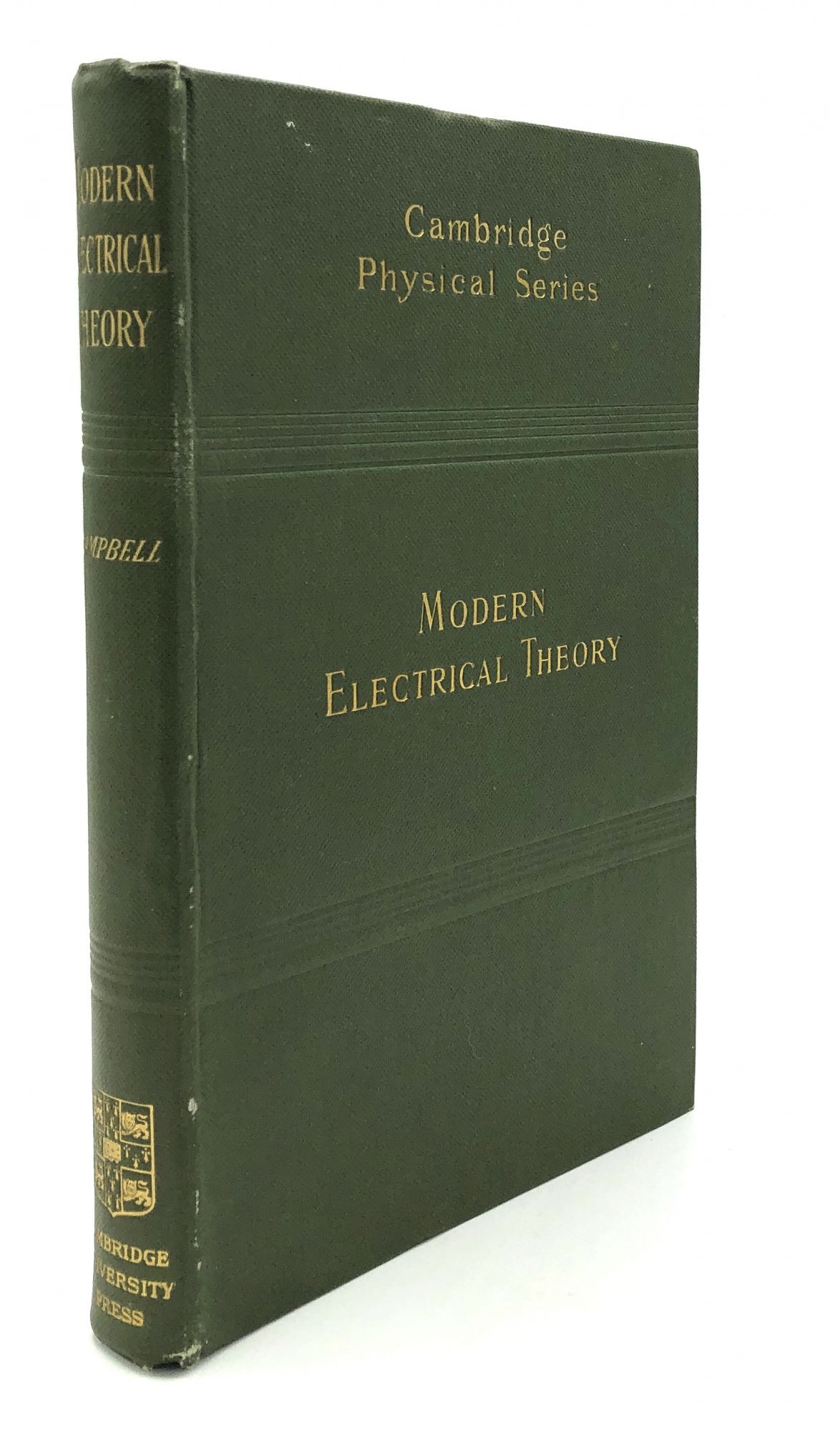 Modern Electrical Theory | Norman Robert Campbell | First printing