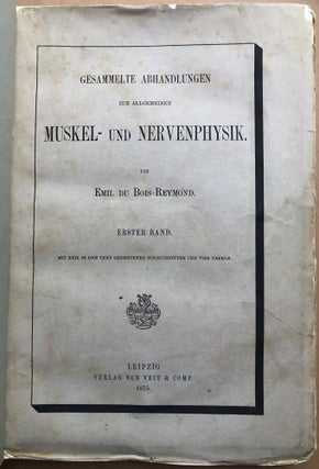 Gesammelte Abhandlungen zur allgemeinen Muskel- und Nervenphysik, 2 volumes