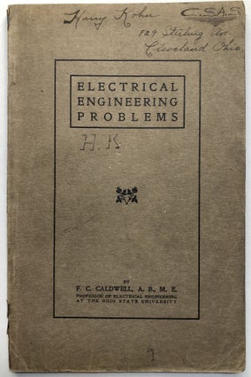 Item #H18791 Electrical Engineering Problems. Part I. Direct Current Machinery. F. C. Caldwell