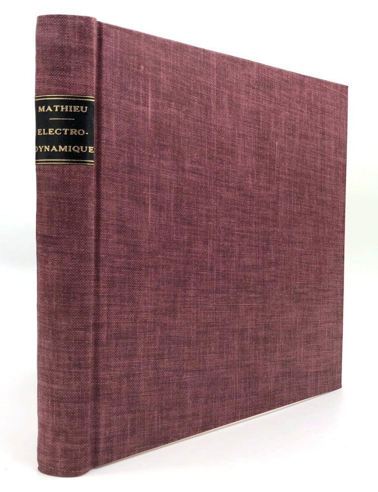 Item #H18832 Theorie de L'Electrodynamique. Emile Mathieu.