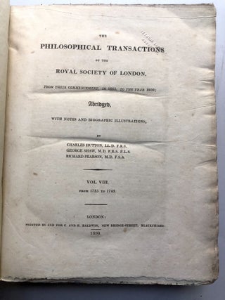 The Philosophical Transactions of the Royal Society of London...Abridged. Vol. VIII (8): From 1735 to 1743