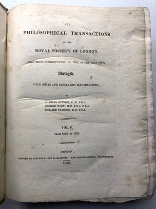 The Philosophical Transactions of the Royal Society of London...Abridged. Vol. II (2) only: From 1672 to 1683