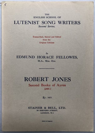 Item #H19052 Robert Jones: Second Booke of Ayres (1601). Edmund Horace Fellowes, ed. Robert Jones