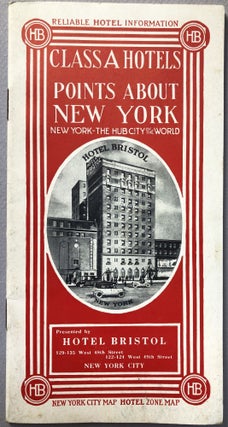 Item #H19094 Class A Hotels, Points about New York (1912 booklet). Hotel Booklet Company