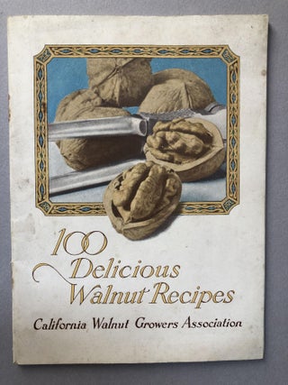 Item #H19127 100 Delicious Walnut Recipes. Alice Bradley