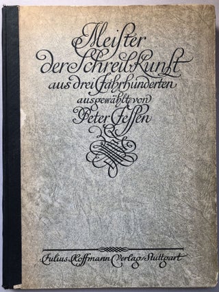 Item #H19131 Meister der Schreibkunst aus drei Jahrhunderten. Peter Jessen, ed