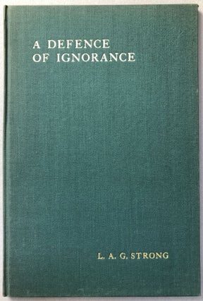 Item #H19144 A Defence of Ignorance. L. A. G. Strong