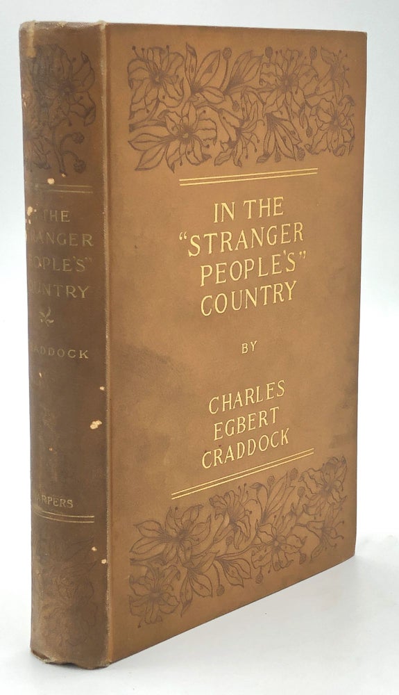 Item #H19272 In the "Stranger's People's" Country. Charles Egbert Craddock.
