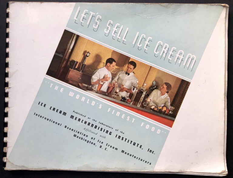 Item #H19317 Let's Sell Ice Cream, "The World's Finest Food" Ice Cream Merchandising Institute, George W. Hennerich.