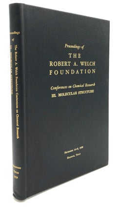 Item #H19361 Proceedings of the Robert A. Welch Foundation Conference on Chemical Research. III:...