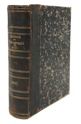 Item #H19374 Jahrbuch für Photographie und Reproduktionstechnik, fur das Jahr 1899. Josef Maria...