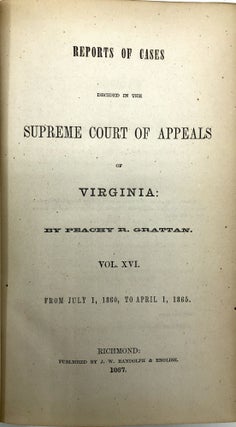 Reports of Cases Decided in the Supreme Court of Appeals, Volume XVI (16), From July 1, 1860 to April 1, 1865